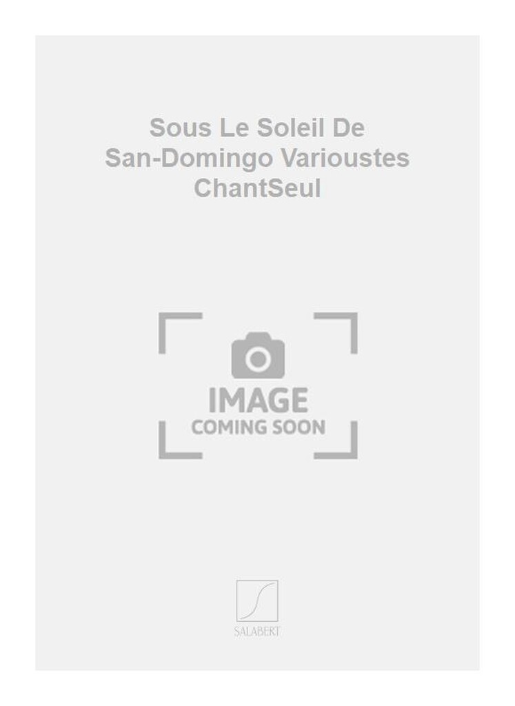 Sous Le Soleil De San-Domingo Varioustes ChantSeul